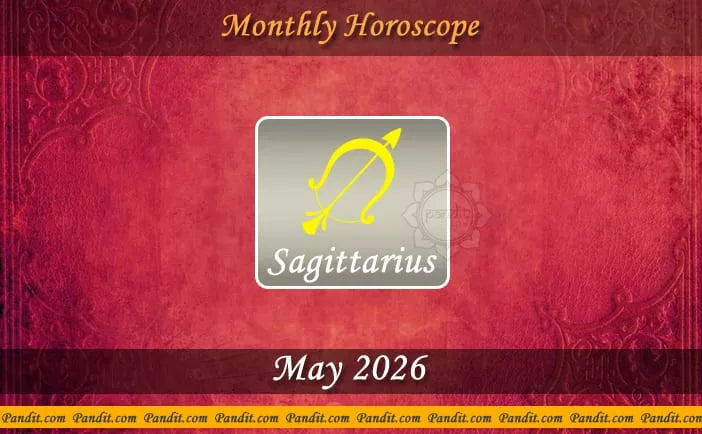 Sagittarius Monthly Horoscope For May 2026