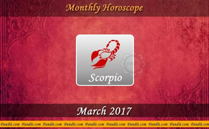 Scorpio Monthly Horoscope For March 2017