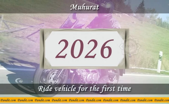 Shubh Muhurat To Ride Vehicle For The First Time 2026