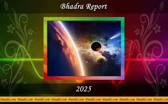 Bhadra Indian Calendar 2025