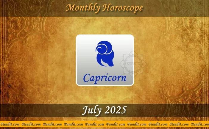 Capricorn Monthly Horoscope For July 2025