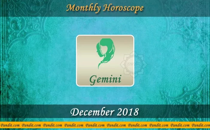 Gemini Monthly Horoscope For December 2018