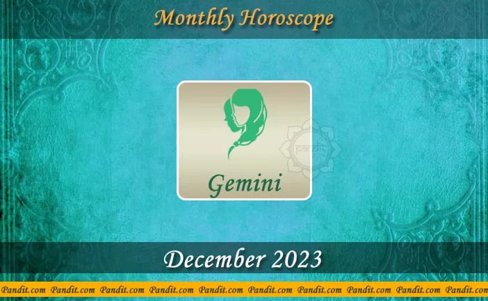 Gemini Monthly Horoscope For December 2023
