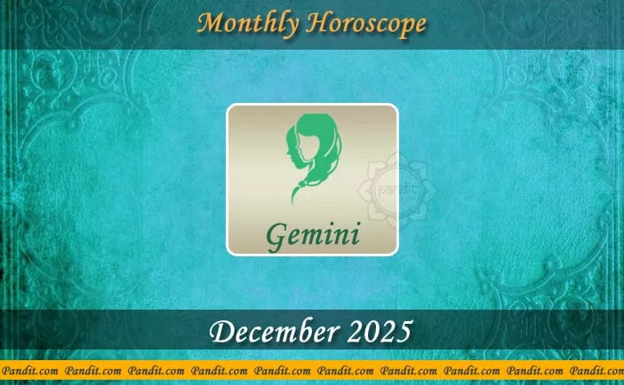 Gemini Monthly Horoscope For December 2025