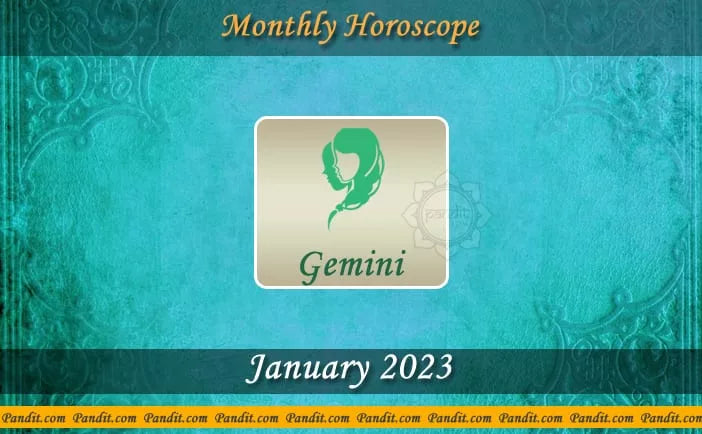 Gemini Monthly Horoscope For January 2023