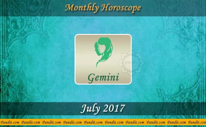 Gemini Monthly Horoscope For July 2017