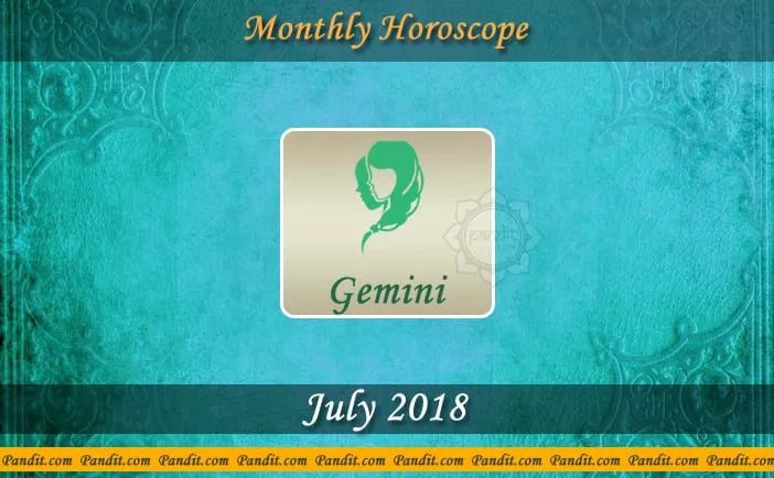 Gemini Monthly Horoscope For July 2018