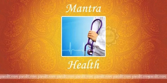 What are Health Mantras hindi english