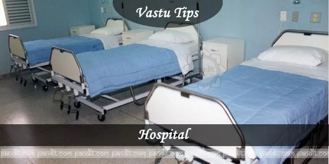 Vaastu Advice for Hospital