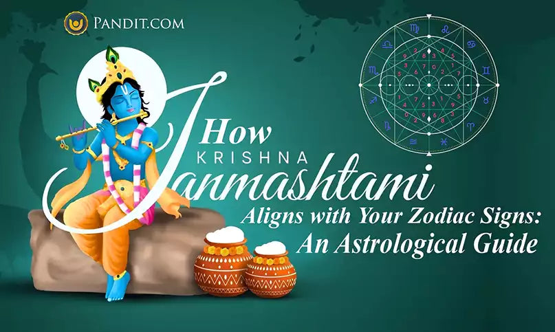 How Janmashtami Aligns with Your Zodiac Signs: An Astrological Guide