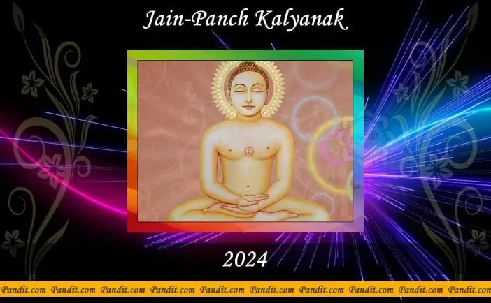 Jain Panch Kalyanak 2024