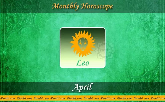 Leo monthly horoscope April 2016