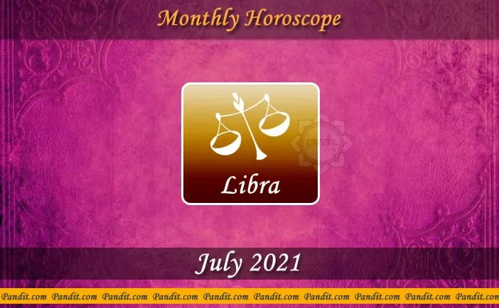 Libra Monthly Horoscope For July 2021