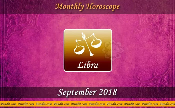 Libra Monthly Horoscope For September 2018