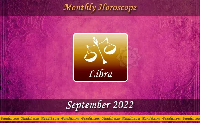 Libra Monthly Horoscope For September 2022