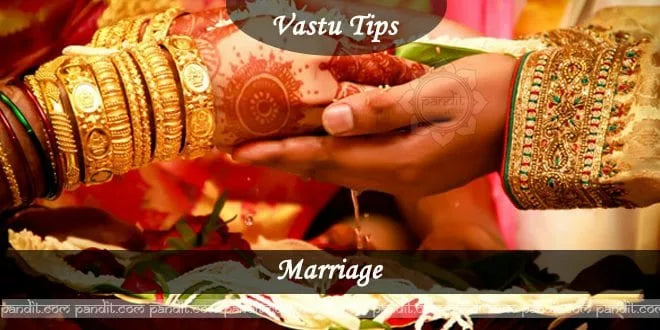 Vaastu Arrangement for Marriage