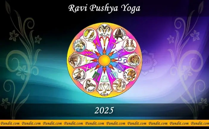Ravi Pushya Yoga 2025