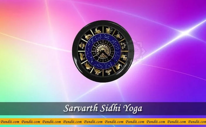 Sarvartha Siddhi Yoga
