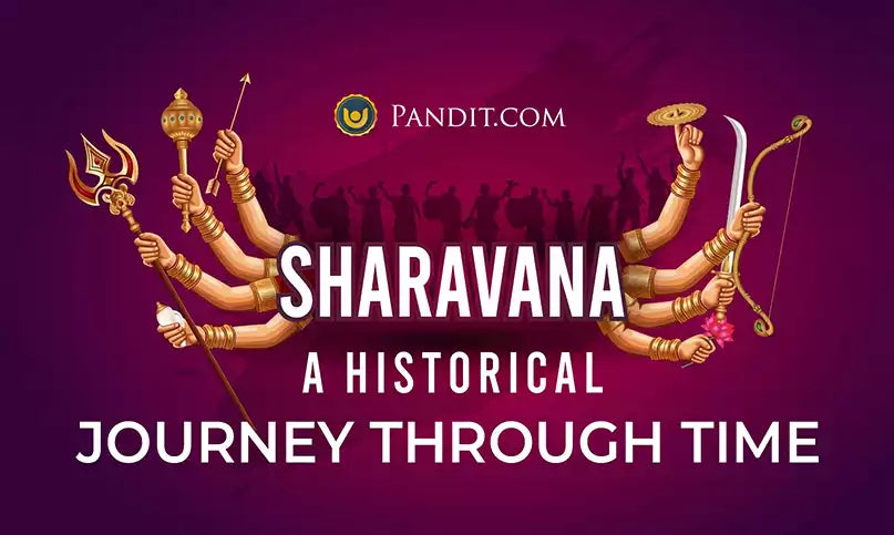 Sharavana: A Historical Journey Through Time