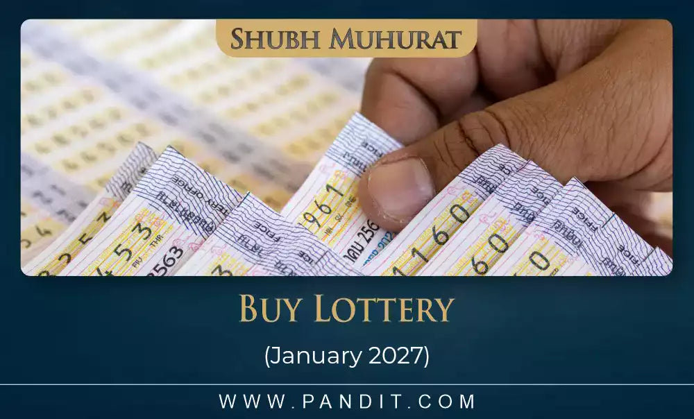 Shubh Muhurat For Buy Lottery January 2027