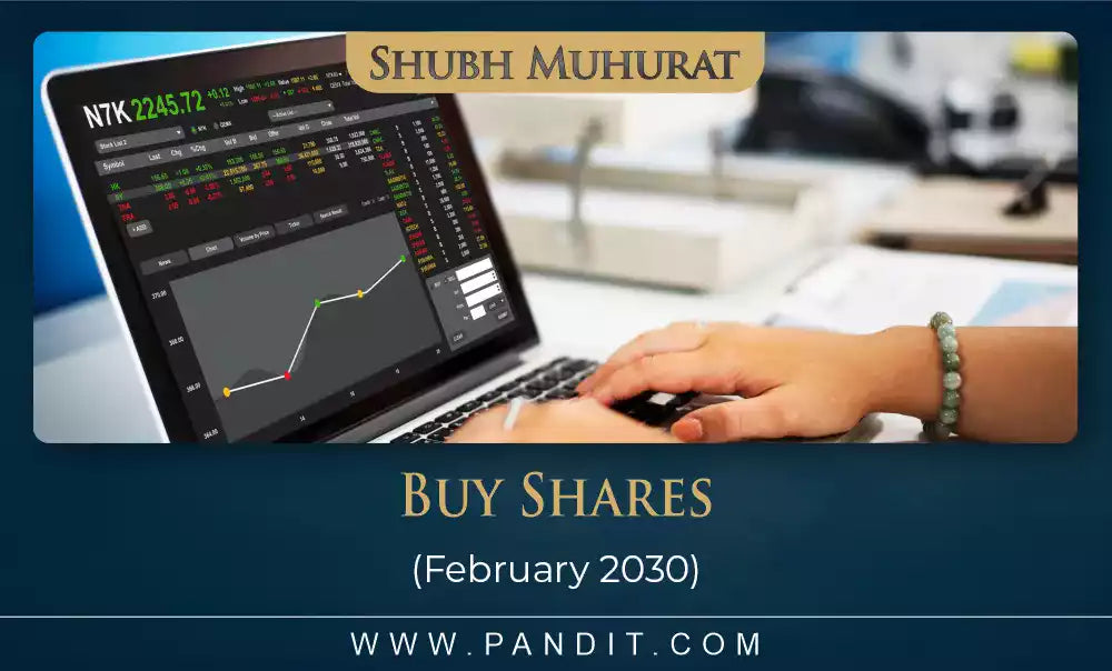 Shubh Muhurat For Buy Shares February 2030