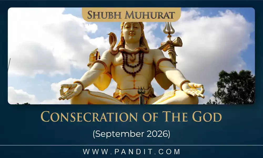 Shubh Muhurat For Consecration Of The God September 2026