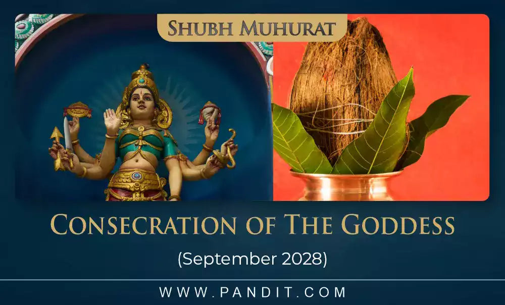 Shubh Muhurat For Consecration Of The September 2028