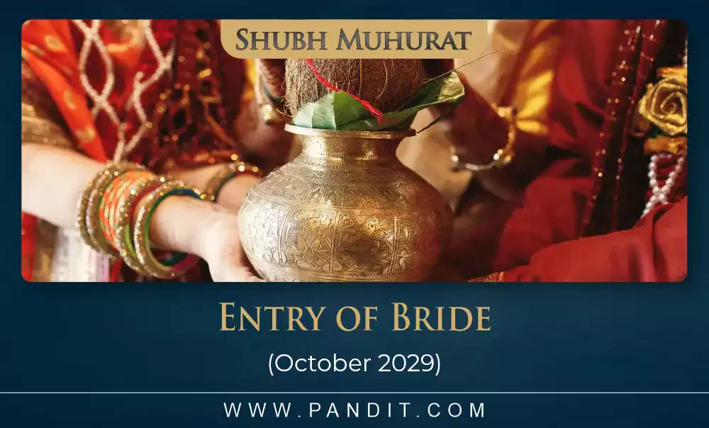 Shubh Muhurat For Entry Of Bride October 2029