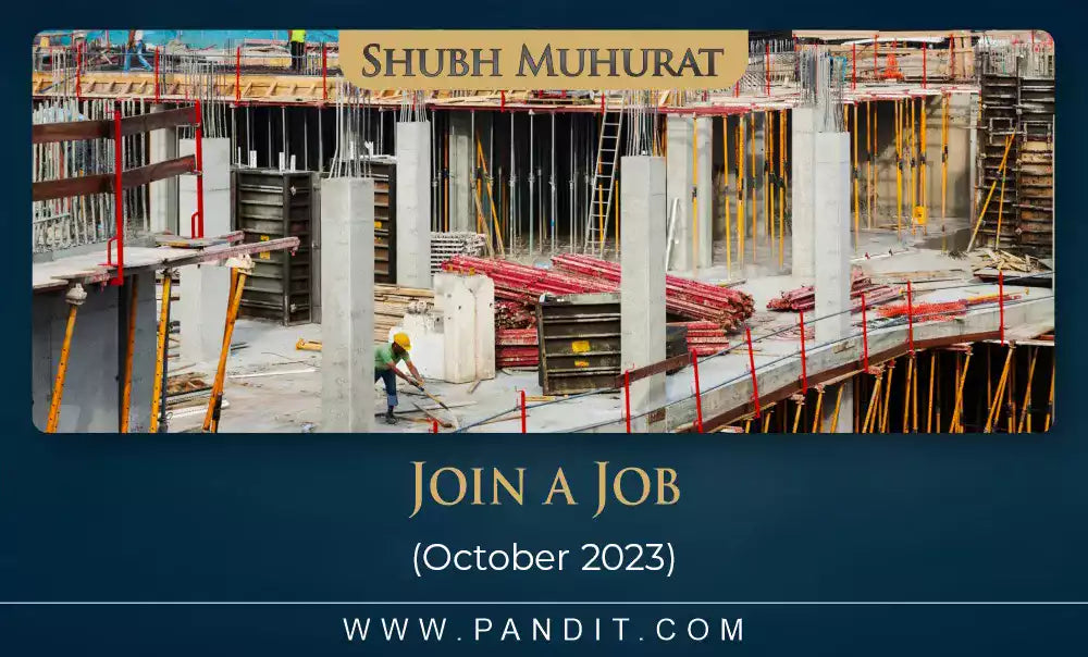Shubh Muhurat For Joining New Job October 2023