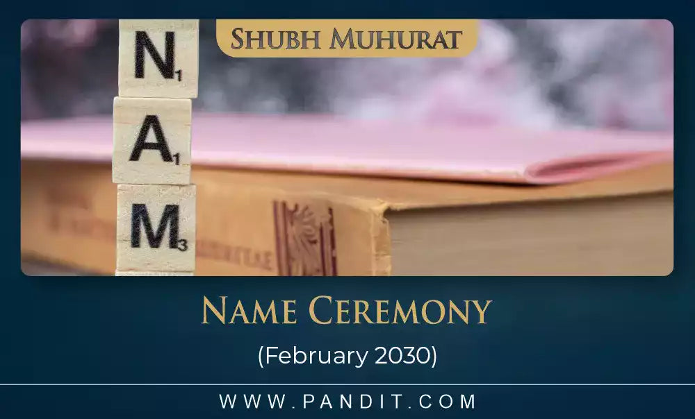 Shubh Muhurat For Namkaran February 2030