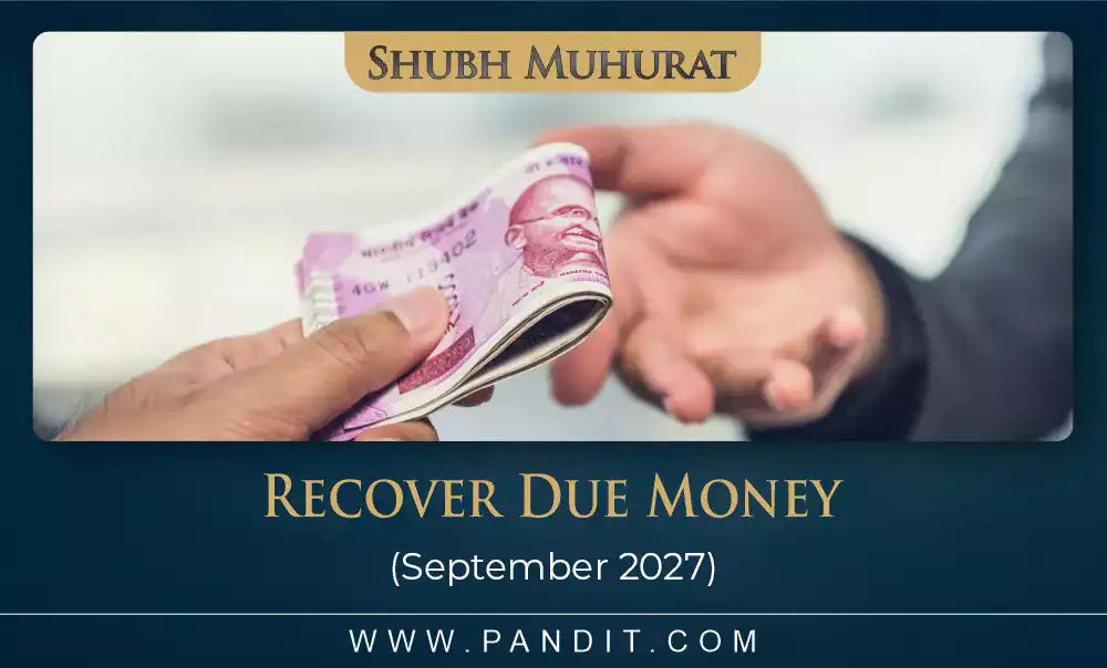 Shubh Muhurat For Recover Due October September 2027
