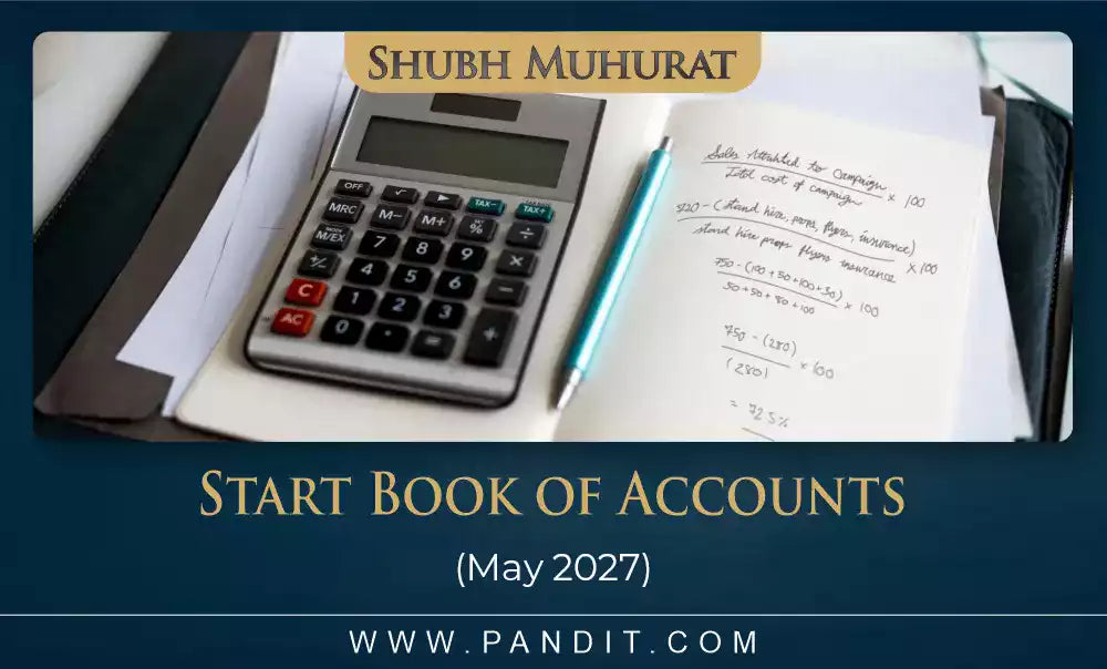 Shubh Muhurat For Start Book Of Accounts May 2027