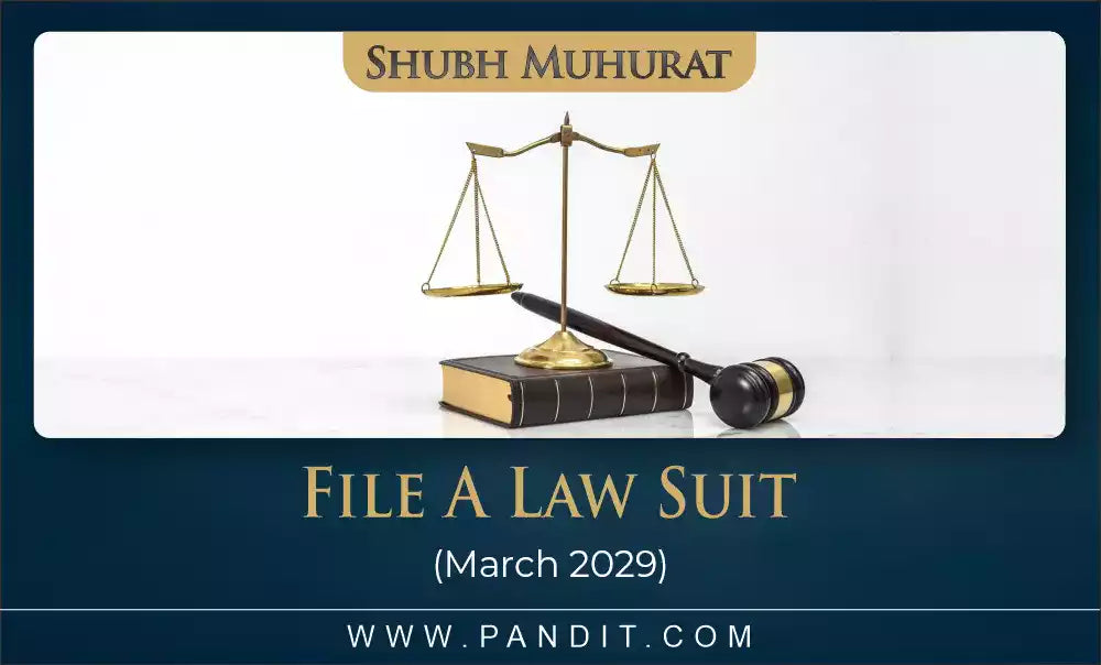Shubh Muhurat To File A Law Suit March 2029
