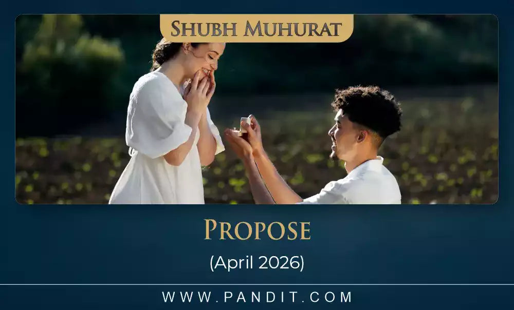 Shubh Muhurat To Propose Girlfriend and Boyfriend April 2026