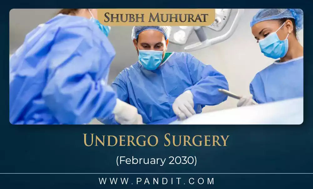 Shubh Muhurat To Undergo Surgery February 2030