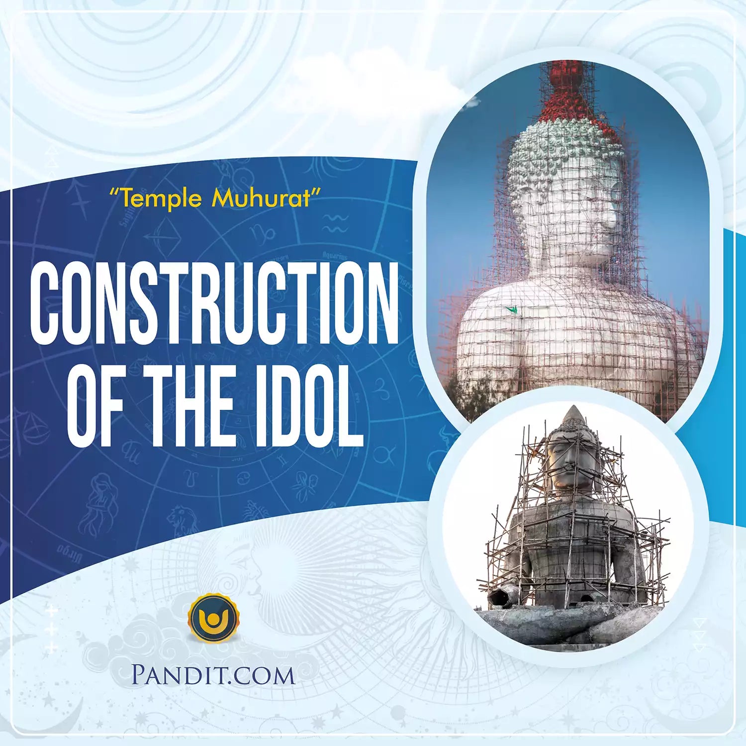 Construction of The Idol