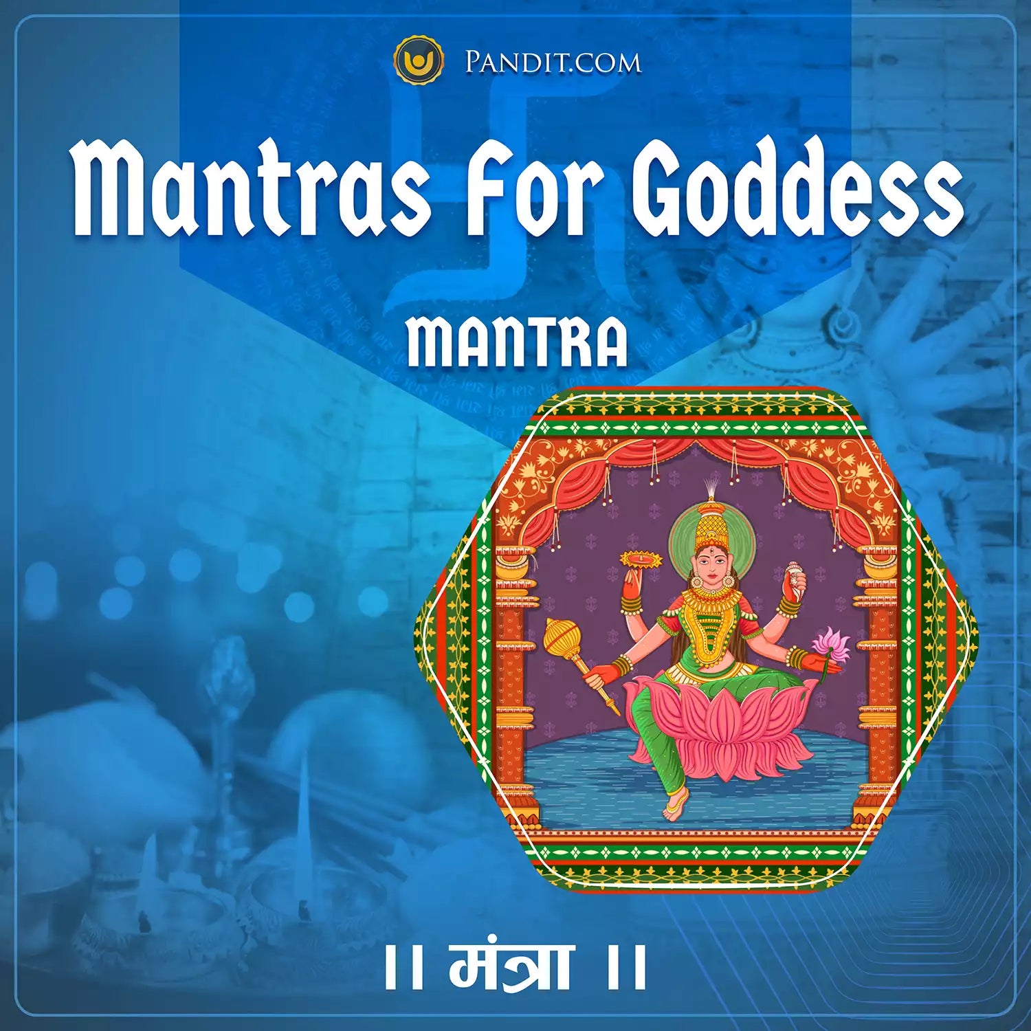 Mantras For Goddess