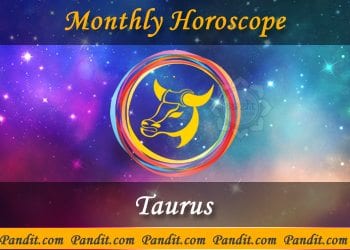 Taurus Monthly Horoscope